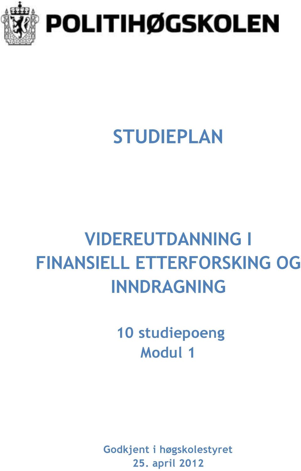 INNDRAGNING 10 studiepoeng Modul