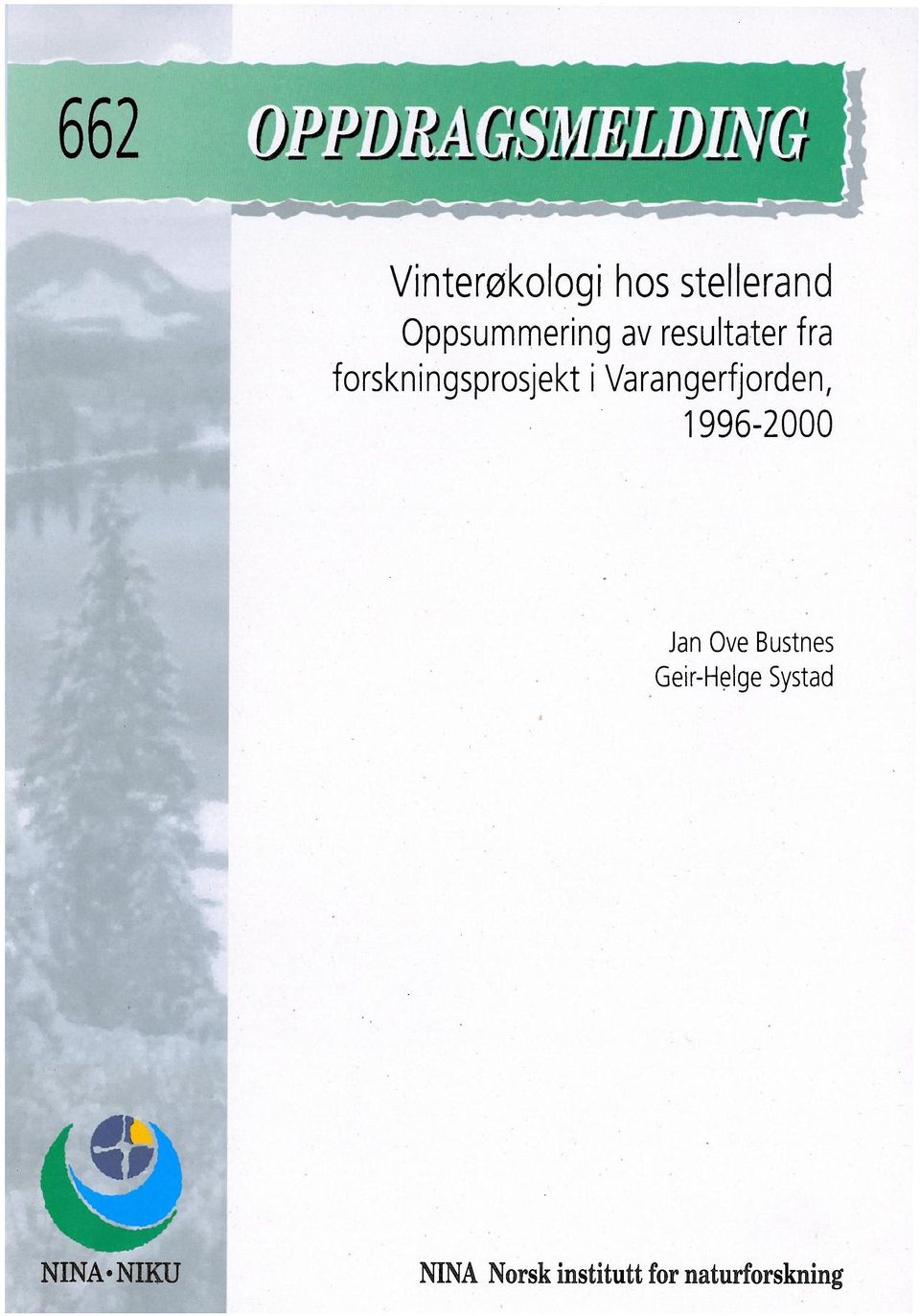 Varangerfjorden, 1996-2000 Jan Ove Bustnes