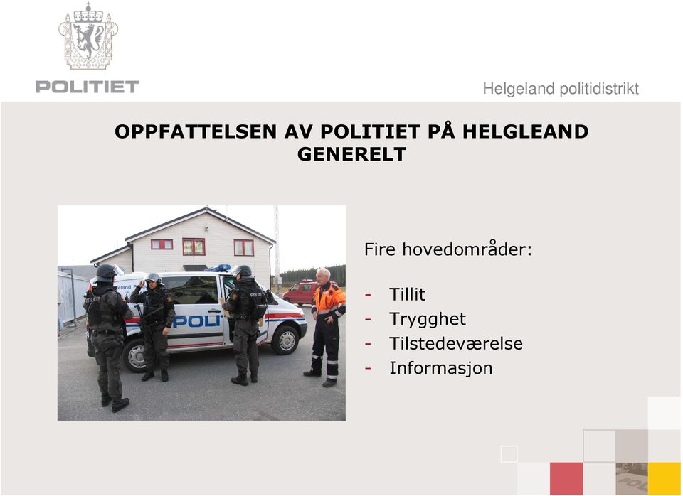 hovedområder: - Tillit -