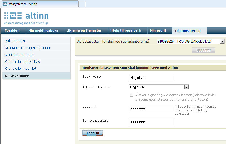 3 I Altinn velger du Tilgangsstyring Velg Datasystemer: Skriv inn din beskrivelse av datasystemet. For eksempel HogiaLønn og velg HogiaLønn fra listen Type datasystem.