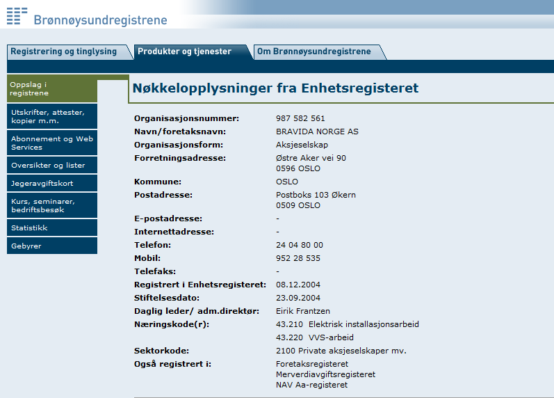 Det er statistisk sentralbyrå (SSB) som oppretter underenheter og tildeler disse et eget unikt organisasjonsnummer som i Elvirksomhetsregisteret omtales som bedriftsnummer.