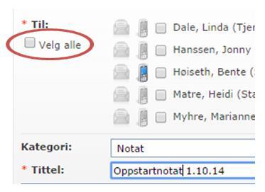 Oppstartsnotatet sendast til deltakarane i Stafettloggen ved å hake av på «Velg alle». 9.