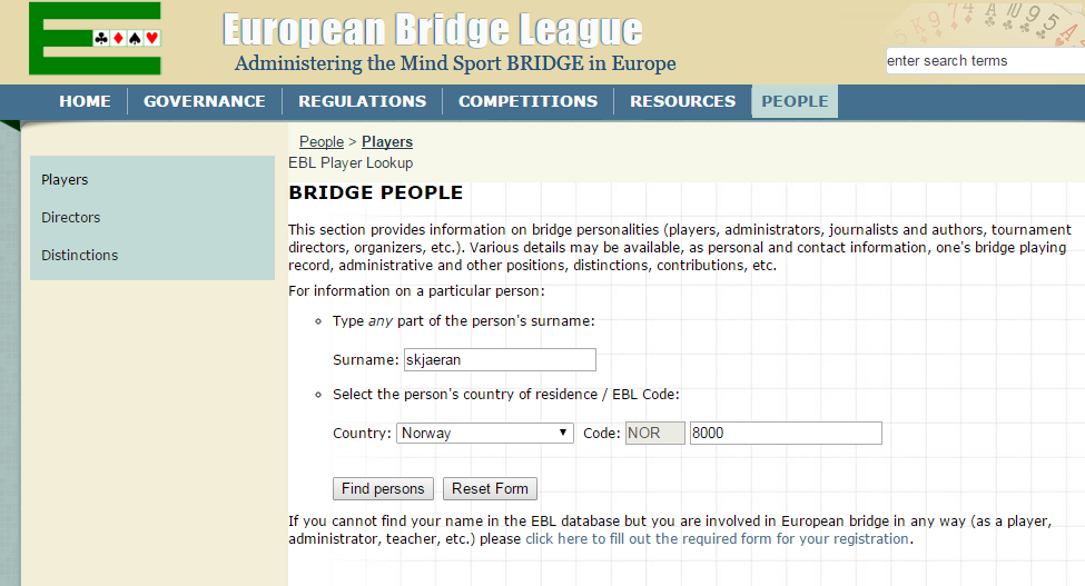 PÅMELDINGSVEILEDER ÅPENT EM I TROMSØ Gå til EBLs hjemmeside: http://eurobridge.org Sjekk først om de du skal melde på finnes i EBLs database. Dette slår du opp under «People» og «Players».