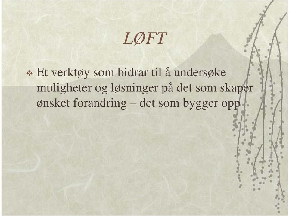 løsninger på det som skaper