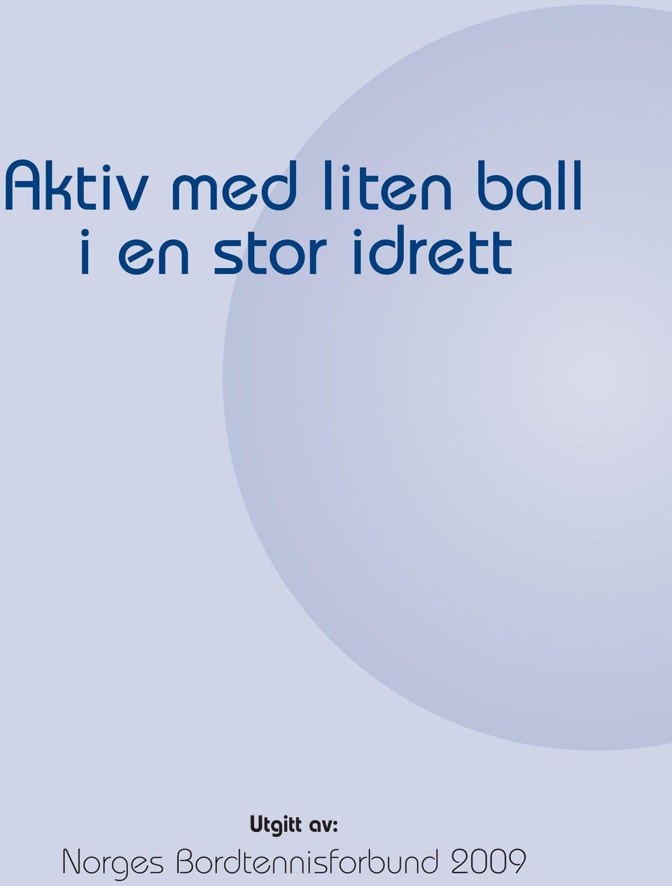 idrett Utgitt av: