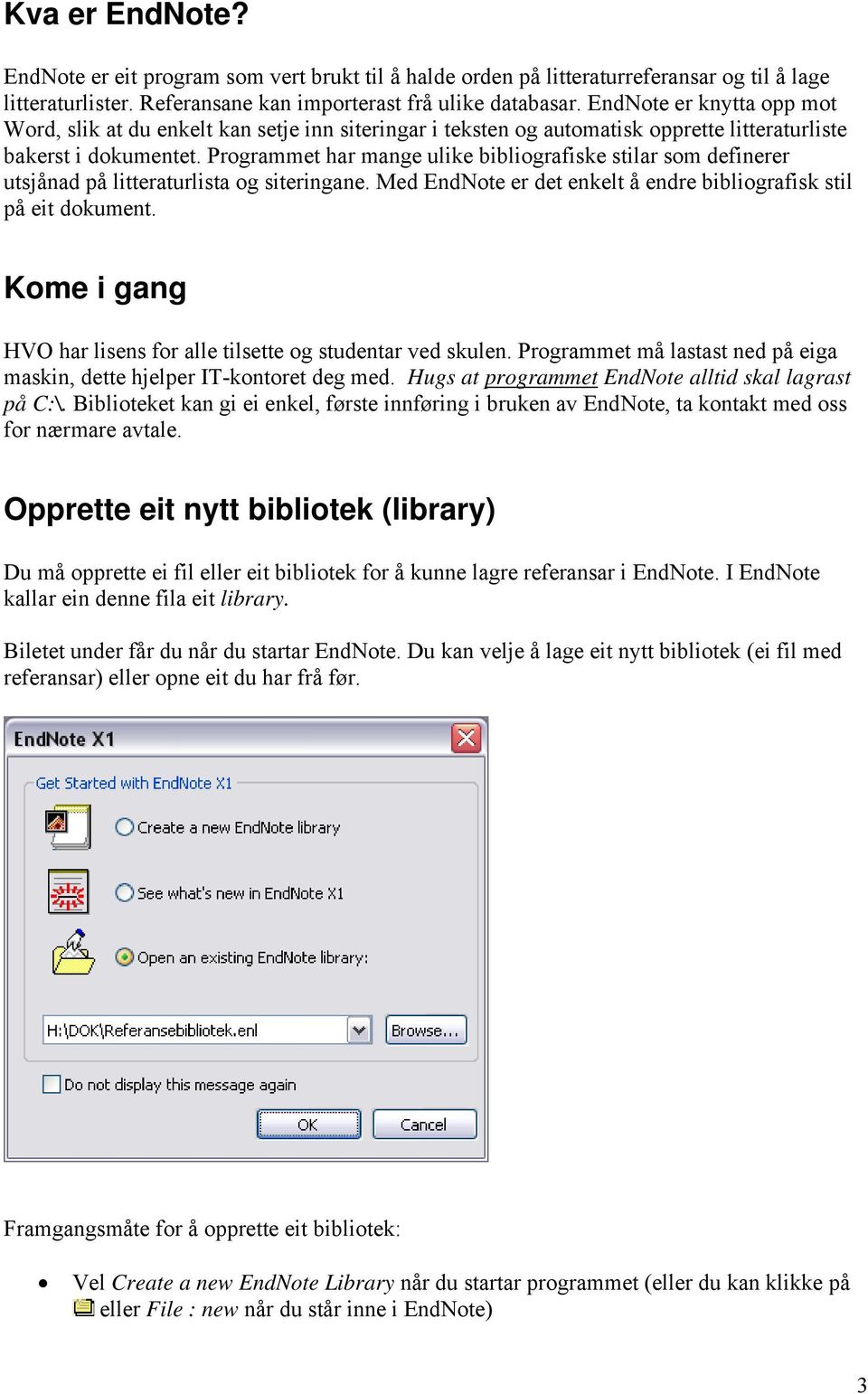 Programmet har mange ulike bibliografiske stilar som definerer utsjånad på litteraturlista og siteringane. Med EndNote er det enkelt å endre bibliografisk stil på eit dokument.