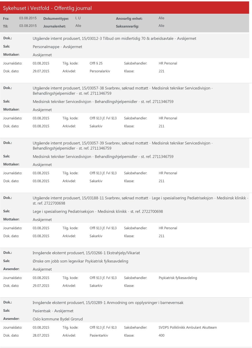 2711346759 Medisinsk tekniker Servicedivisjon - Behandlingshjelpemidler - st. ref.