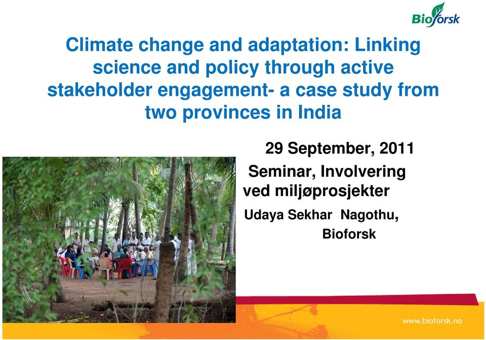 study from two provinces in India 29 September, 2011