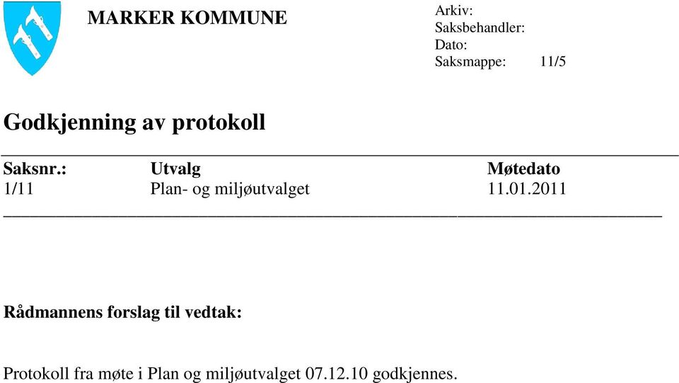 : Utvalg Møtedato 1/11 Plan- og miljøutvalget 11.01.
