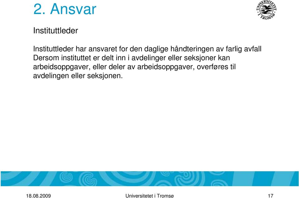 avdelinger eller seksjoner kan arbeidsoppgaver, eller deler av