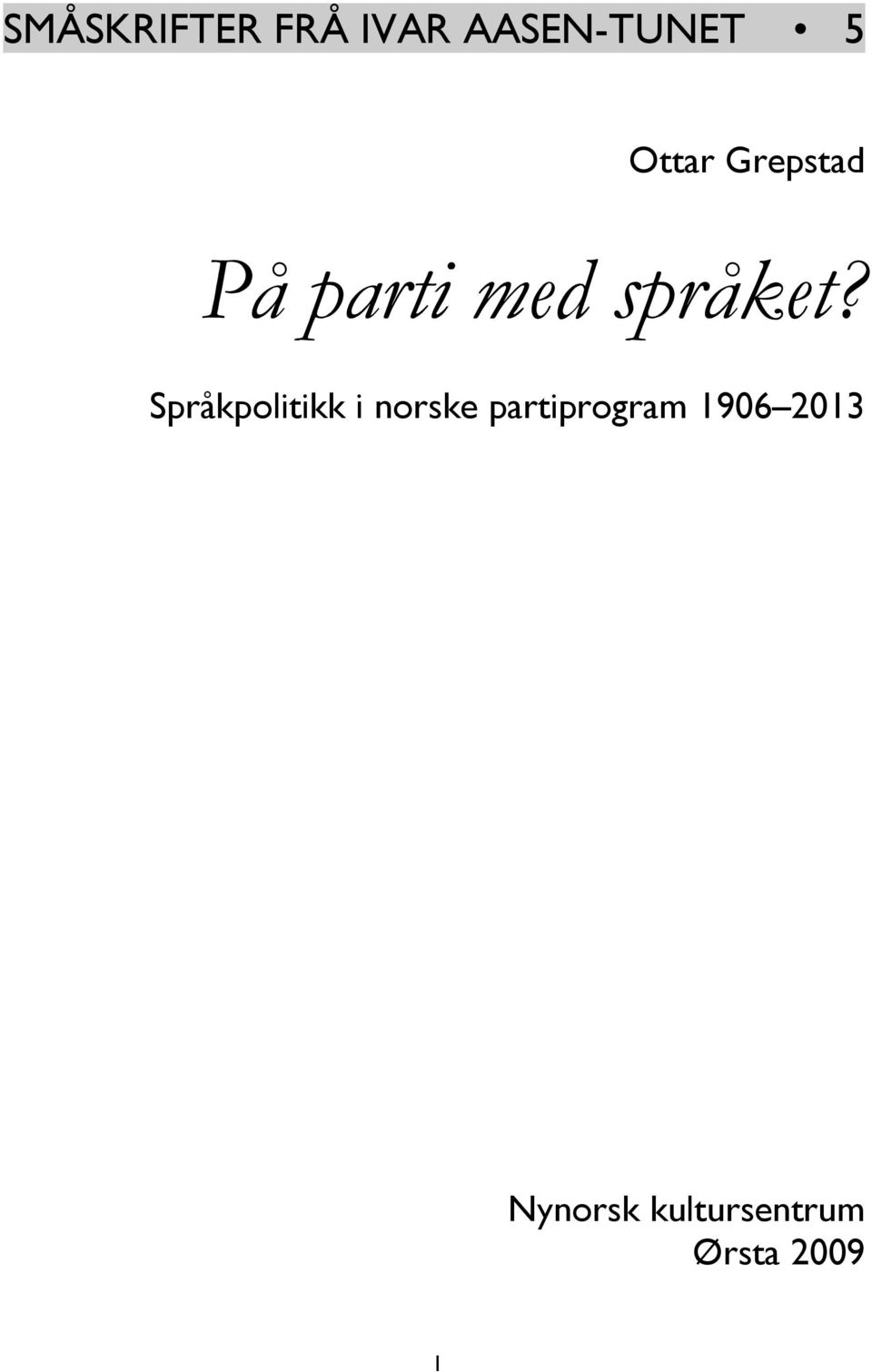 Språkpolitikk i norske partiprogram