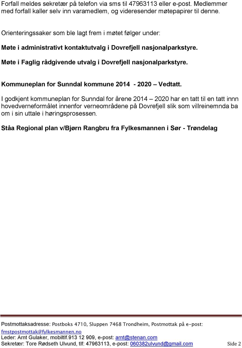 Kommuneplan for Sunndal kommune 2014-2020 Vedtatt.