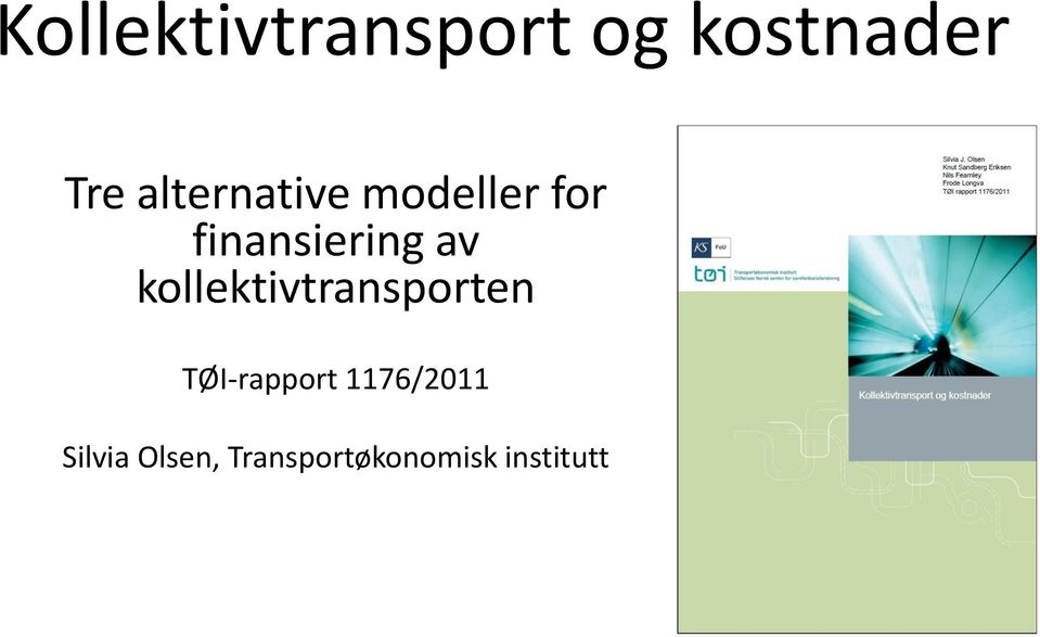 av kllektivtransprten TØI-rapprt