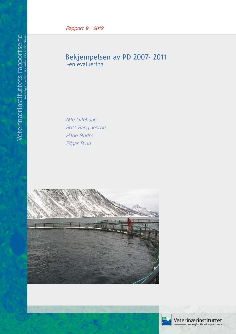 Bekjempelsen av PD 2007-2011 -en evaluerng