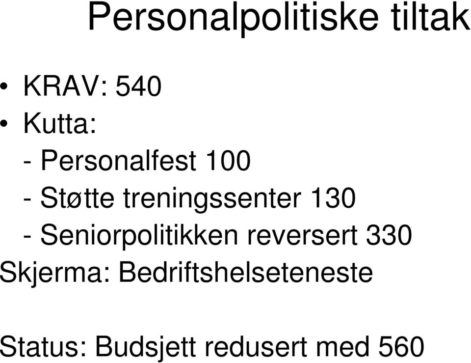 Seniorpolitikken reversert 330 Skjerma: