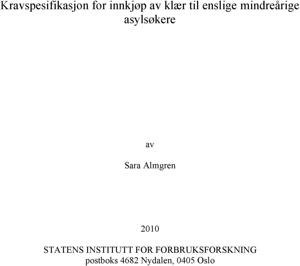 Almgren 2010 STATENS INSTITUTT FOR