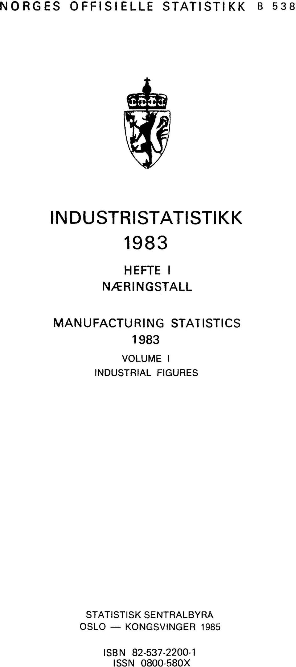 1983 VOLUME INDUSTRIAL FIGURES STATISTISK SENTRALBYRÅ