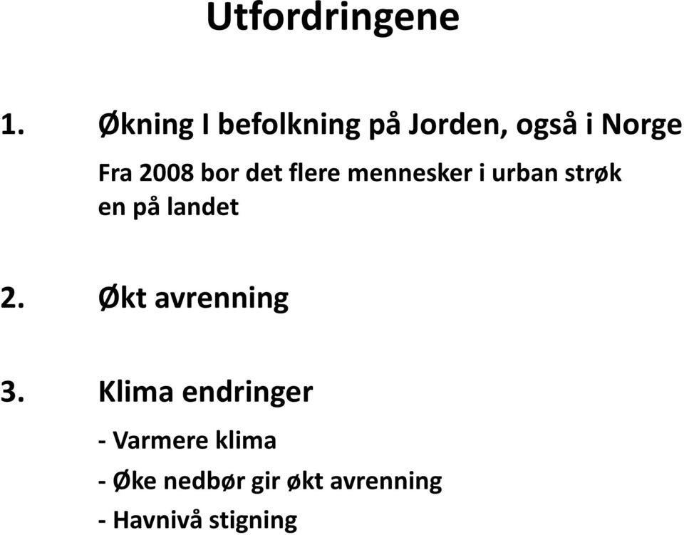 bor det flere mennesker i urban strøk en på landet 2.