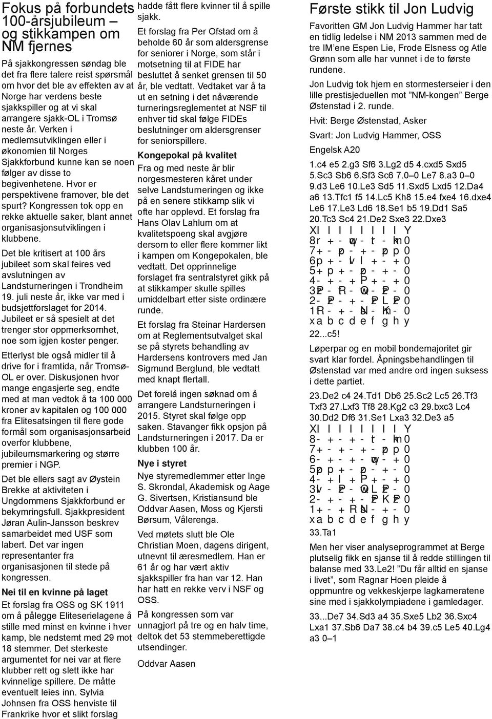 spørsmål om hvor det ble av effekten av at Norge har verdens beste sjakkspiller og at vi skal arrangere sjakk OL i Tromsø neste år.