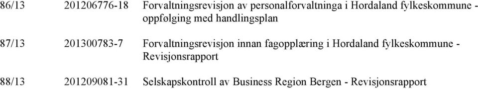 Forvaltningsrevisjon innan fagopplæring i Hordaland fylkeskommune -