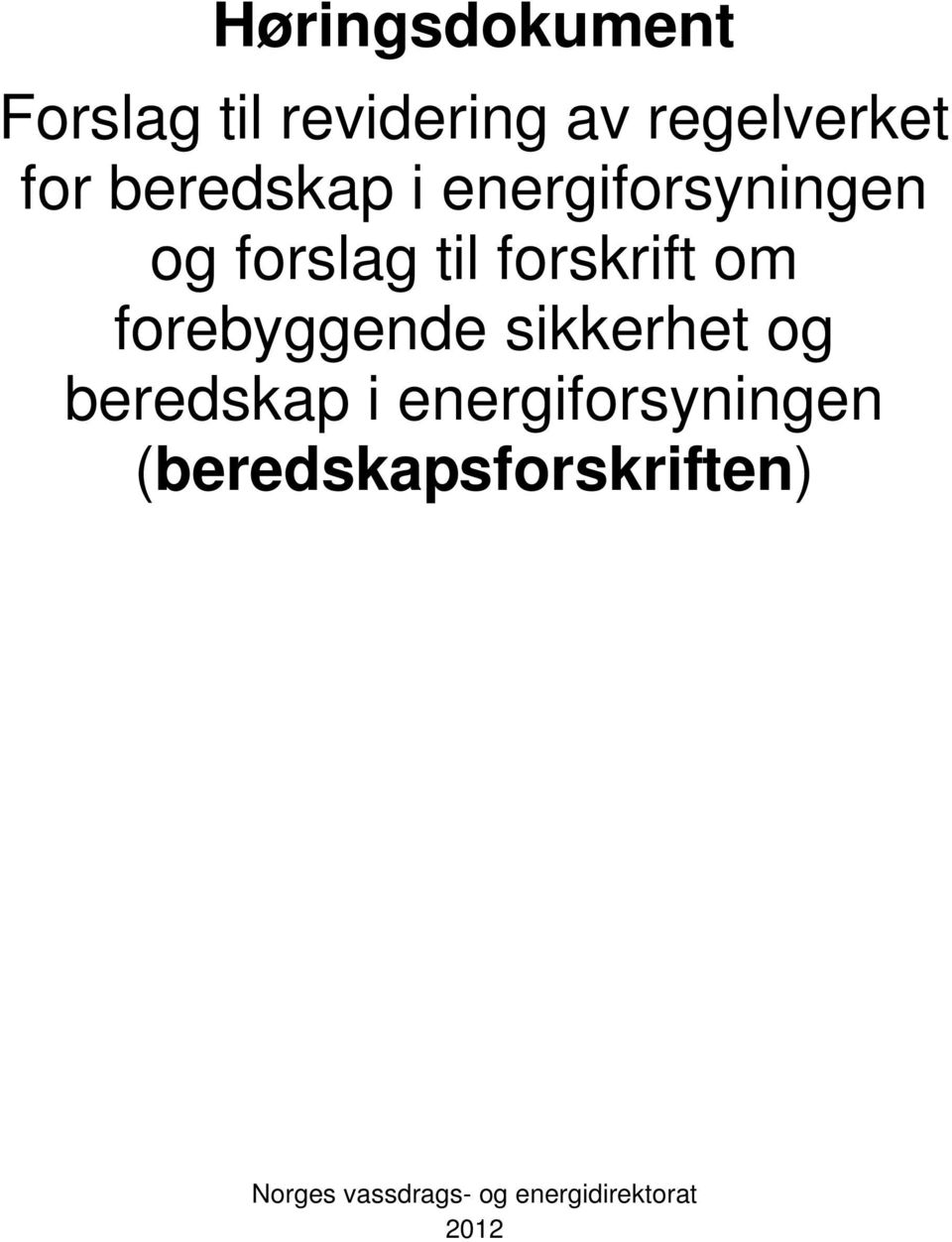 forebyggende sikkerhet og beredskap i energiforsyningen