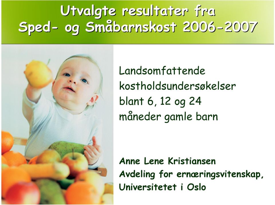 12 og 24 måneder gamle barn Anne Lene Kristiansen