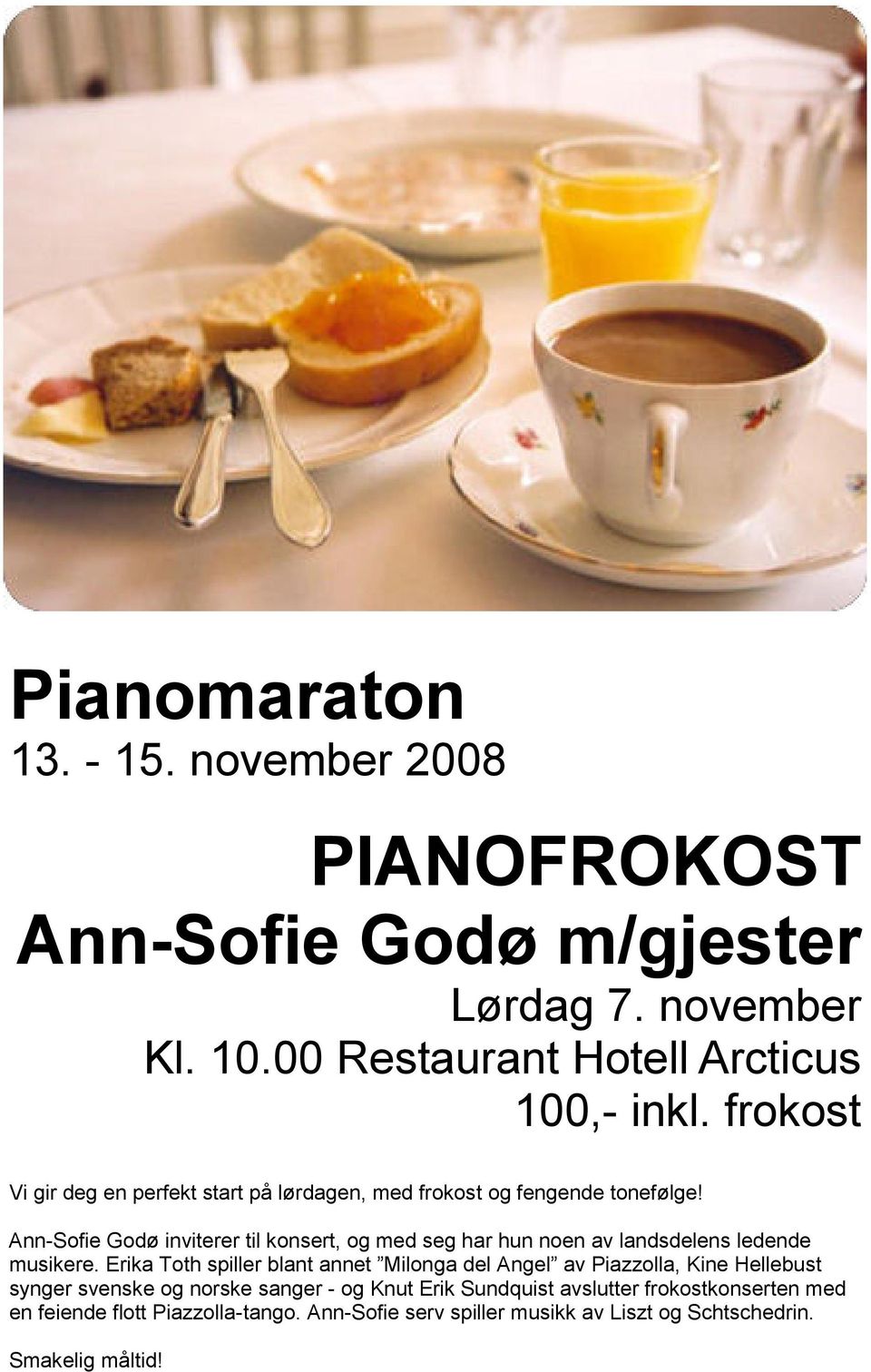 Ann-Sofie Godø inviterer til konsert, og med seg har hun noen av landsdelens ledende musikere.