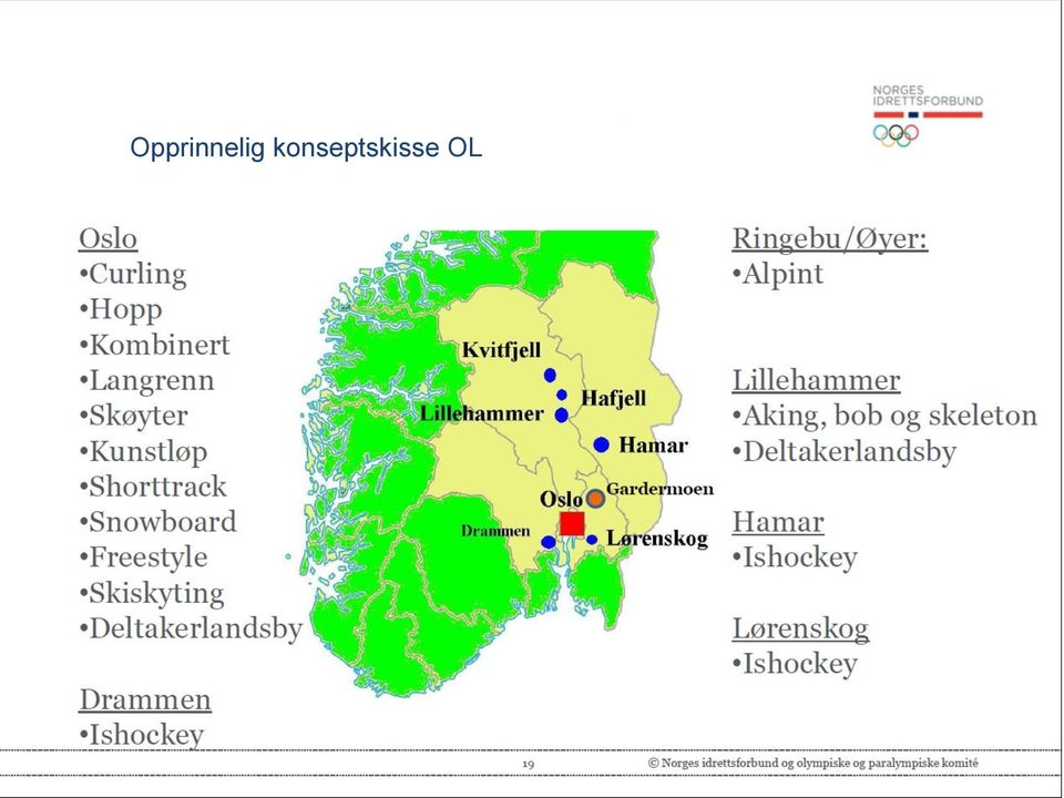 Det kreves 2 arenaer for ishockey (en med 6000 tilskuerplasser og en med 10 000 tilskuerplasser) NIF anbefaler at den største hallen legges