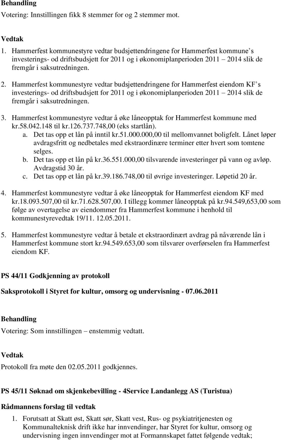 11 og i økonomiplanperioden 20