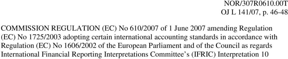 1725/2003 adopting certain international accounting standards in accordance with Regulation