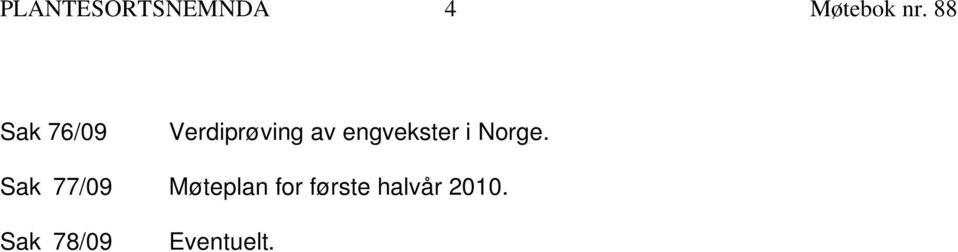 engvekster i Norge.