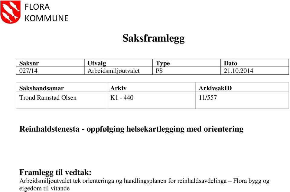 Reinhaldstenesta - oppfølging helsekartlegging med orientering