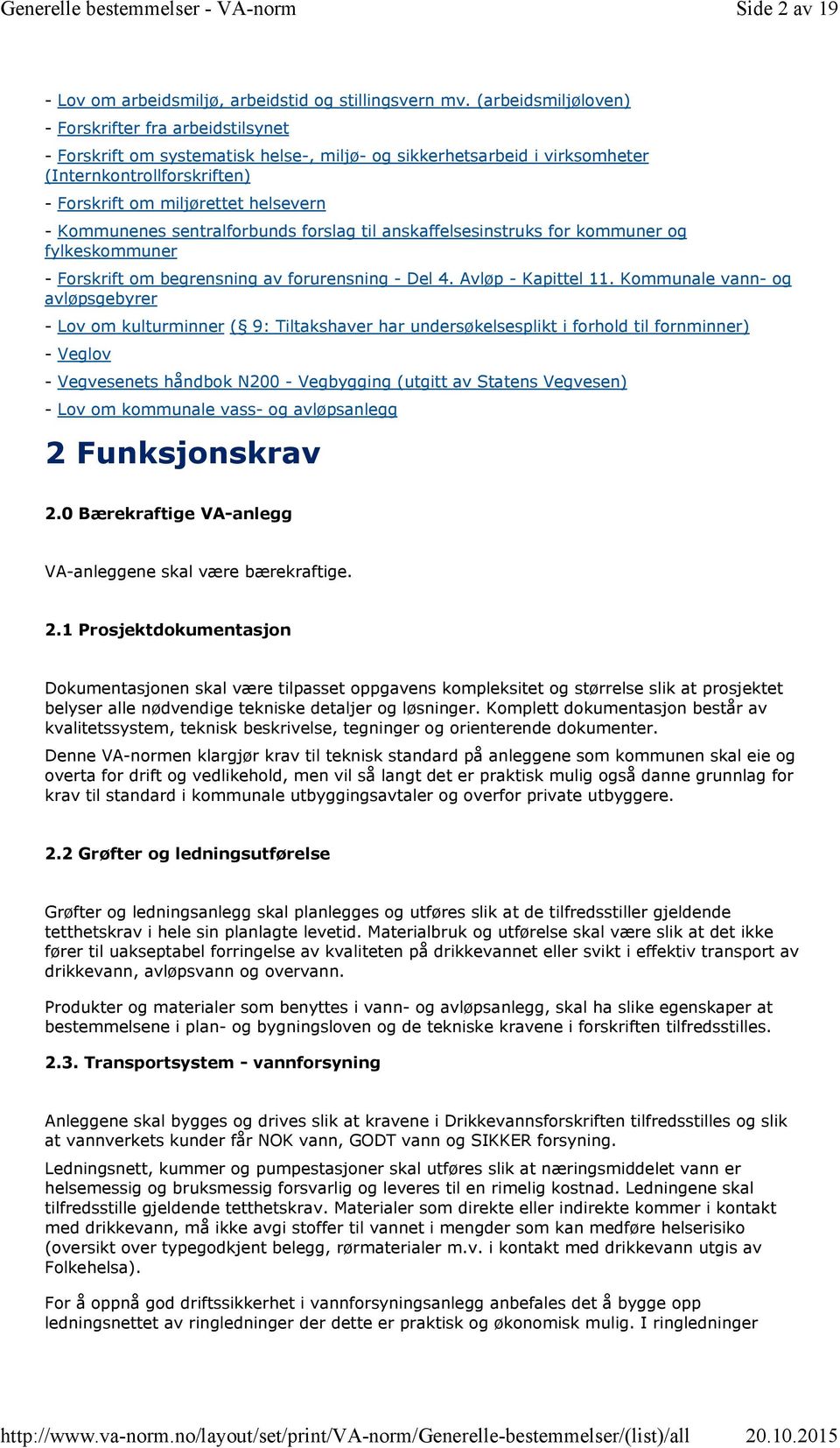 Kommunenes sentralforbunds forslag til anskaffelsesinstruks for kommuner og fylkeskommuner - Forskrift om begrensning av forurensning - Del 4. Avløp - Kapittel 11.