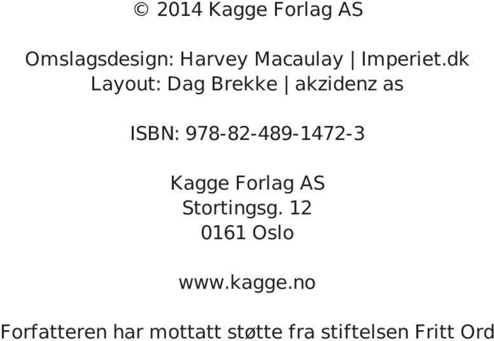 dk Layout: Dag Brekke akzidenz as ISBN: