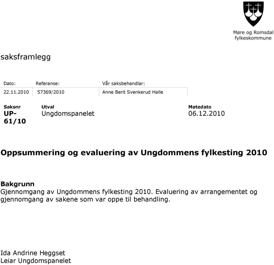 Oppsummering og evaluering av Ungdommens fylkesting 2010