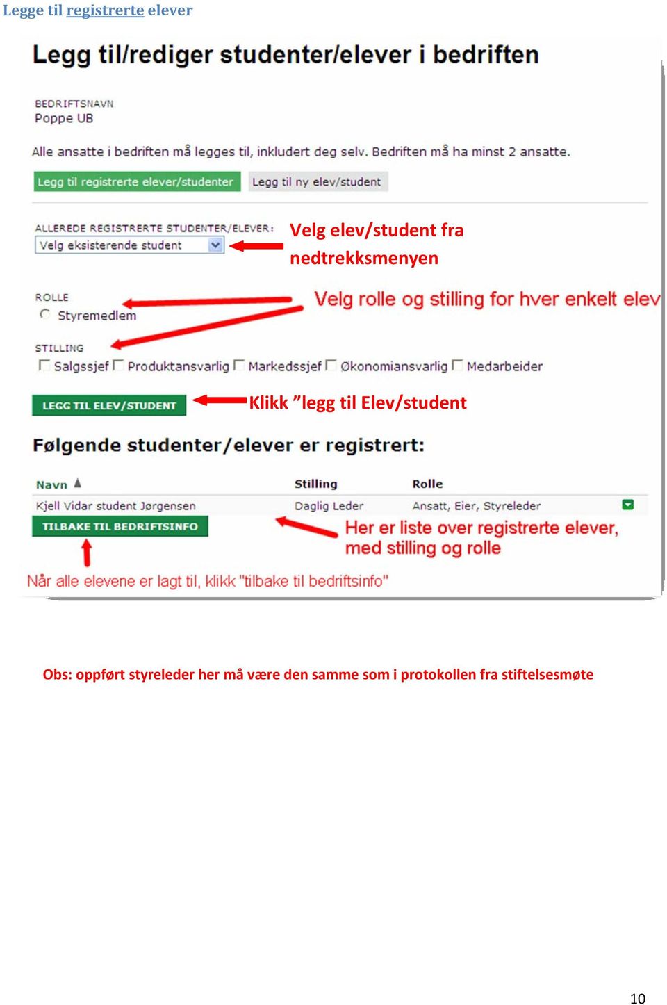 til Elev/student Obs: oppført styreleder her