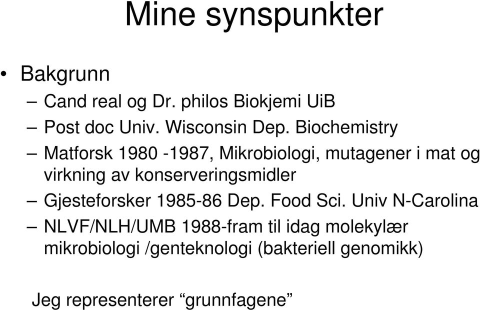 Biochemistry Matforsk 1980-1987, Mikrobiologi, mutagener i mat og virkning av