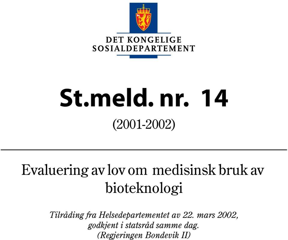 bruk av bioteknologi Tilråding fra