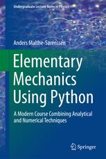 Lærebok: Anders Malthe-Sørenssen Elementary Mechanics using Python/Matlab Springer Undergraduate Lecture Notes in Physics (2015) 2 versjoner: Python og Matlab.