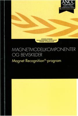 NSFs Magnet prosjekt/videre arbeid; Tilgjengeliggjøre kvalitetssystemene og elementene i Magnet og