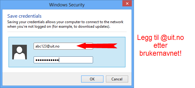 Skriv inn <brukernavn>@uit.no og passordet. Studenter ved Unis skriver <brukernavn>@unis.no Enter <username>@uit.no and your password. Students at Unis log on with <username>@unis.no. Klikk OK i alle vinduer for å lagre informasjonen.