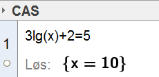 34 Skriv uttrykket 6lga 3lg a 2 lg a 3 enklere. Som vi også her ser: GeoGebra gir ikke svaret med Briggske logaritmer. Logaritmelikning Løs likningen 3lg( x) 2 5.