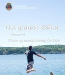 GRØNT SKIFTE I OSLO Byen har en særstilling i klimaarbeidet Oslo kommune er avhengig av nært samspill i regionen, med næringsliv, forskning, staten og innbyggerne involvering og kommunikasjon er
