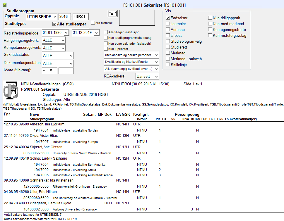 Oversikt over studenter som søker om utreisende utveksling søkerliste 101.001 (land) Fyll inn søkekriterier som angitt her.