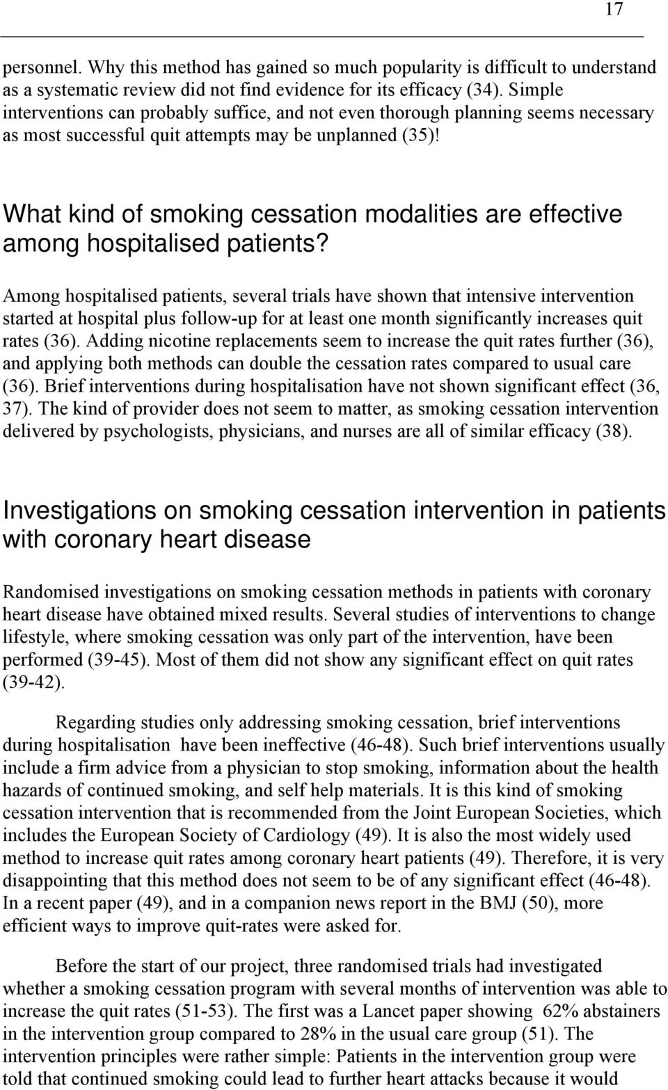 What kind of smoking cessation modalities are effective among hospitalised patients?