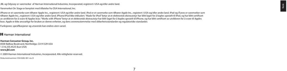 , registrert i USA og/eller andre land. iphone/ipod ikke inkludert.