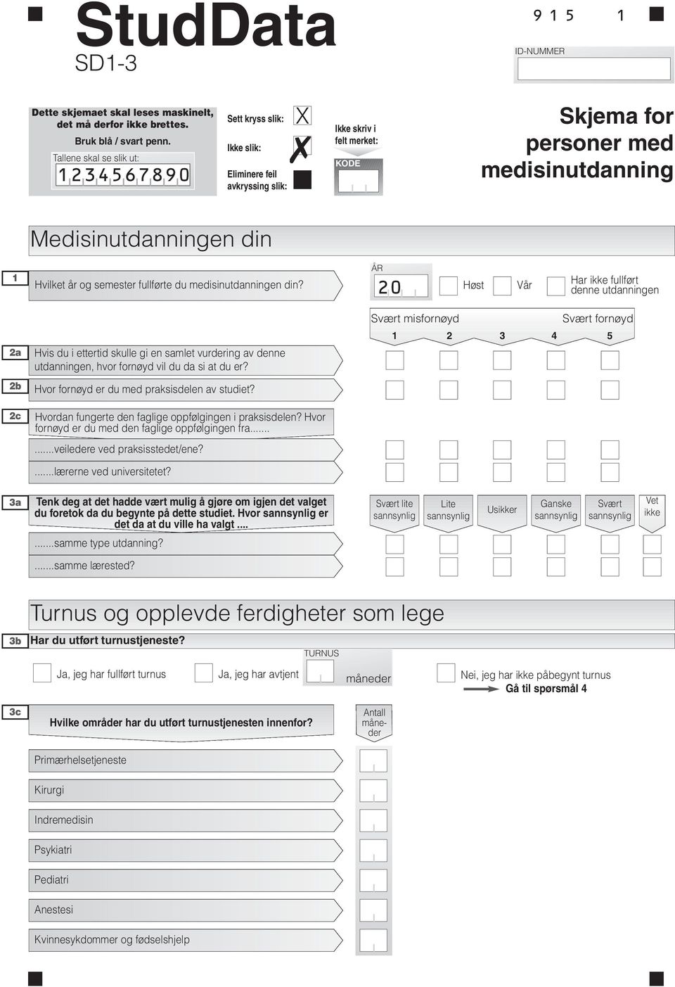 Hvilket år og semester fullførte du medisinutdanningen din?