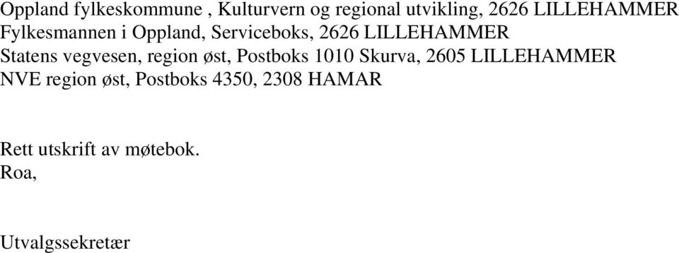 Statens vegvesen, region øst, Postboks 1010 Skurva, 2605 LILLEHAMMER