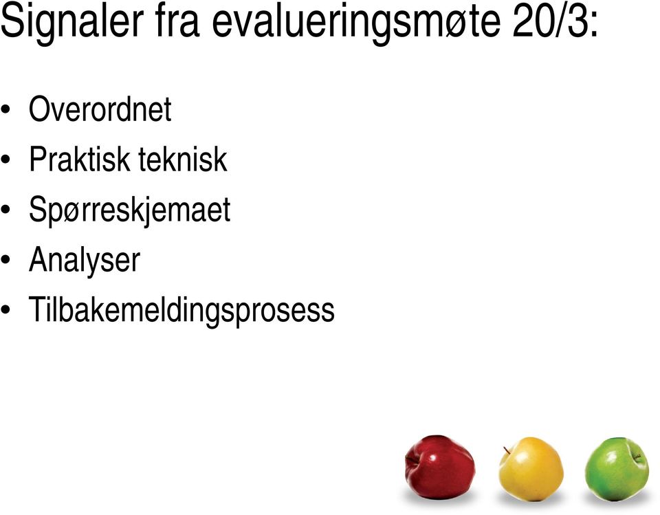 Overordnet Praktisk teknisk