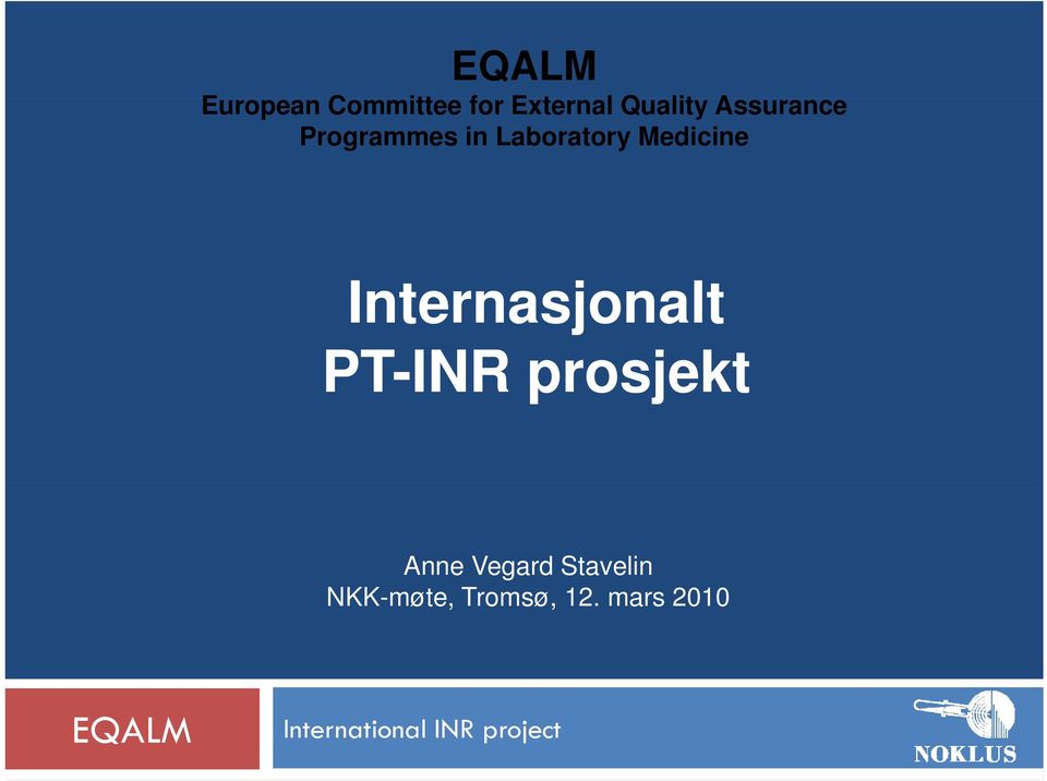 Medicine Internasjonalt PT-INR prosjekt
